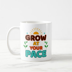 Wachse in deinem Tempo - Tasse