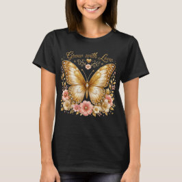 Wachse mit Liebe Goldener Schmetterling Floral Dam T-Shirt