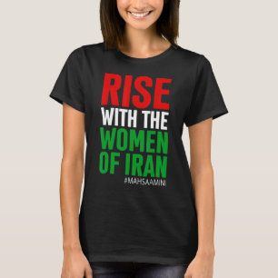 WACHSEN MIT DEN FRAUEN DER IRAN-Frauen Lebensfreih T-Shirt