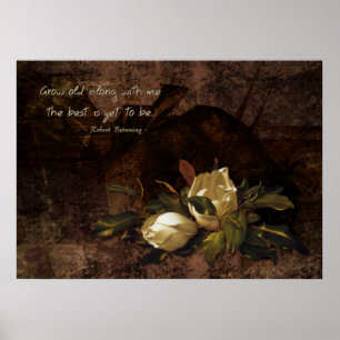 Wachsen Sie alt mit mir Plakat