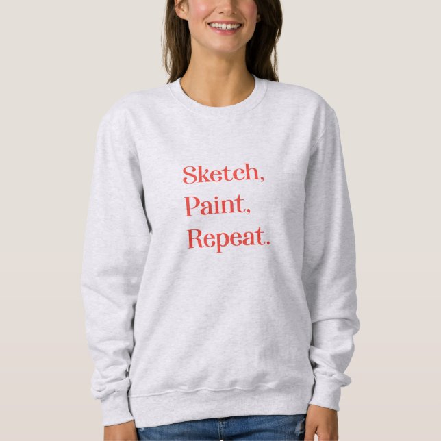 Wachsen Sie Ihr Selbstvertrauen durch Kunst Sweatshirt (Vorderseite)