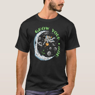 Wachsen Sie Ihre Nahrung Für Astronauten Gärtner T-Shirt