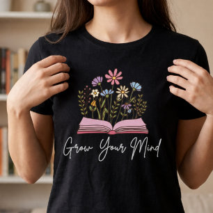 Wachsen Sie Ihren Geist Buchliebhaber Lesen ist Li T-Shirt