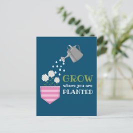 Wachsen, wo man Tascheninspektion gepflanzt wird Postkarte