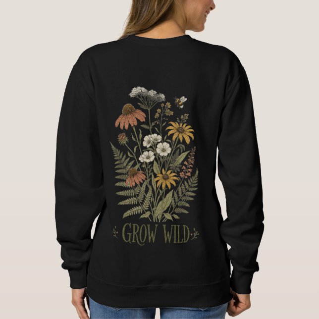 Wächst Wild T-Shirt Sweatshirt (Rückseite)