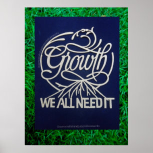 Wachstum, das wir alle brauchen poster