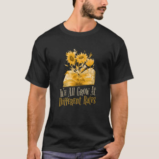 Wachstumsdenken wir alle wachsen mit unterschiedli T-Shirt