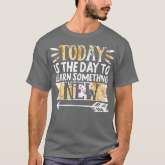 Wachstumsorientierter Lehrer heute ist der Tag, an T-Shirt