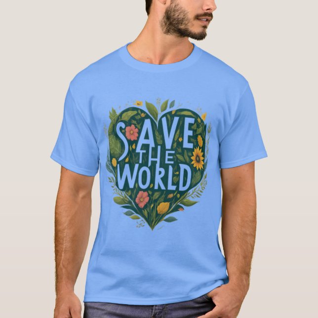 Wächter von Gaia - Rett The World Earth T - Shirt (Vorderseite)
