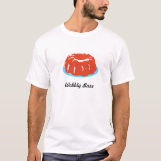 Wackelige Basis T-Shirt