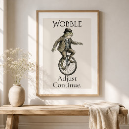 „Wackeln, Anpassen, Weitermachen“ Frosch Glänzende Poster