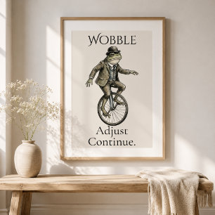 „Wackeln, Anpassen, Weitermachen“ Frosch Glänzende Poster