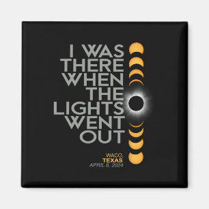 Waco 2024 Solar Eclipse 2024 040824 Magnet