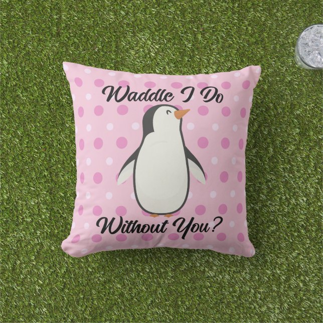 Waddle I do without you wirrow Kissen (Golfball-Marker)