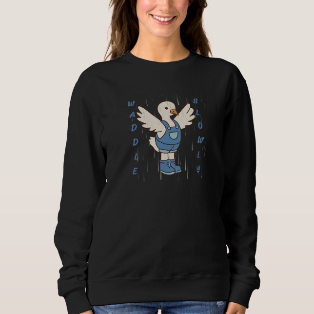 Waddle Slowly Cute Duck T-Shirt Sweatshirt (Vorderseite)
