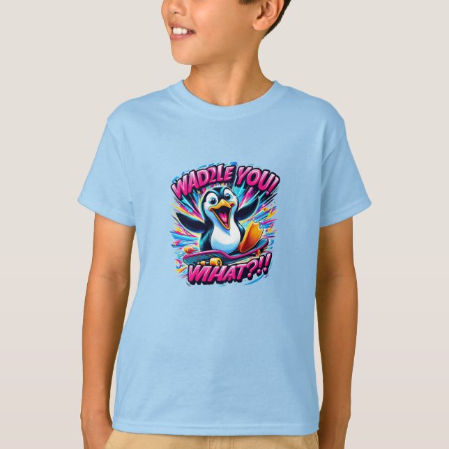 "WADDLE YOU! WHAT?!!" Penguin Skateboard T-Shirt (Vorderseite)