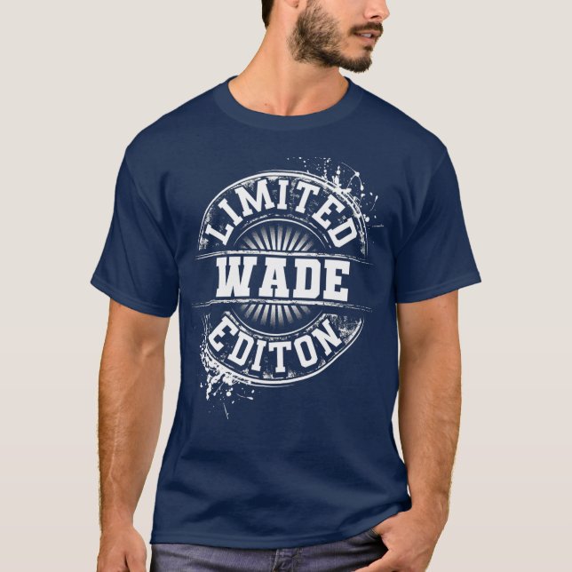 WADE Limited Edition Funny Personalisiert Name T-Shirt (Vorderseite)