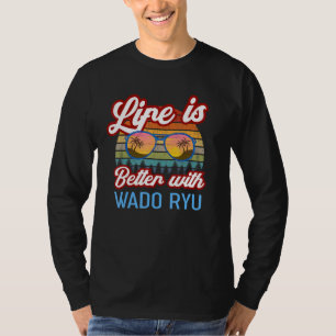 Wado Ryu Karate Vintag Sunset. Das Leben ist besse T-Shirt