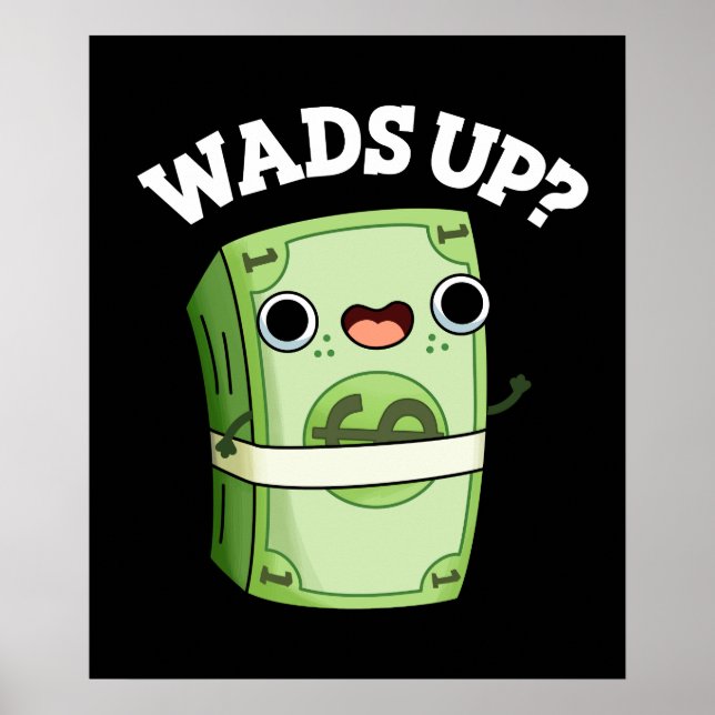 Wads up Funny Money Pub Dark BG Poster (Vorne)