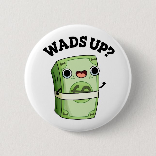 Wads up Funny Money Puff Button (Vorderseite)