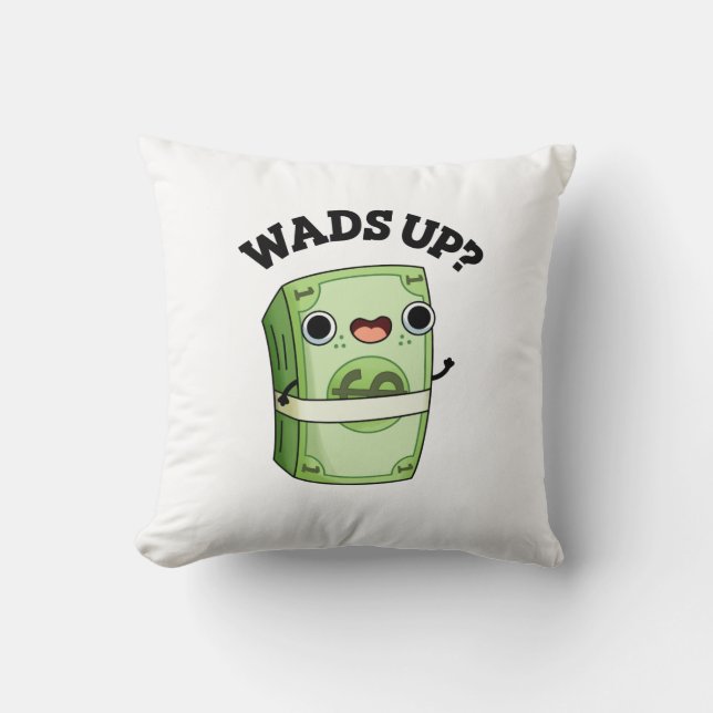 Wads up Funny Money Puff Kissen (Vorderseite)