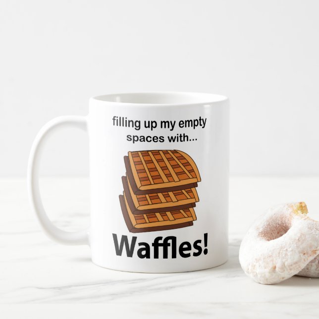 Waffeln, die meine leeren Räume mit Waffeln füllen Kaffeetasse (Mit Donut)