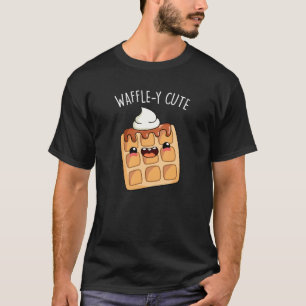 Waffely Funny Waffle Pun T-Shirt
