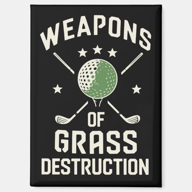 Waffen der Gräserschütterung Golfschläger Sarkasti Magnet (Vorderseite)