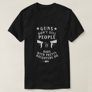 Waffen töten Menschen nicht Vater mit Hübschen T T-Shirt