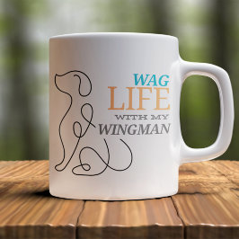 Wag-Leben mit meinem Wingman Dog Ownership Jumbo-Tasse