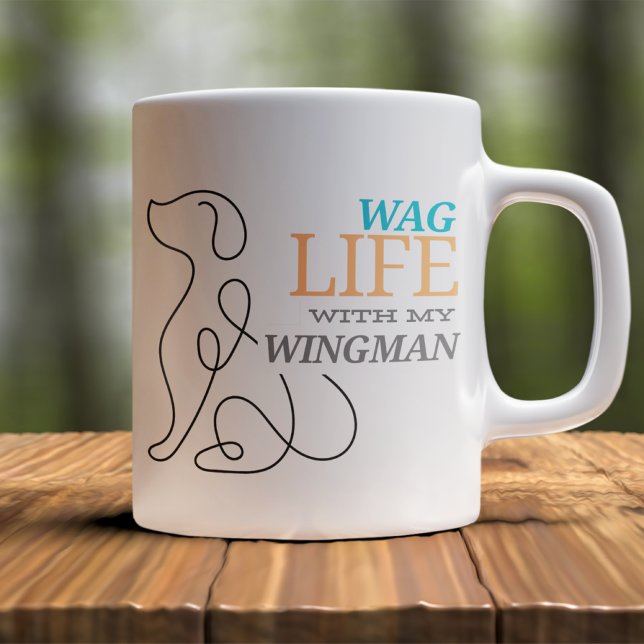 Wag-Leben mit meinem Wingman Dog Ownership Jumbo-Tasse (Von Creator hochgeladen)