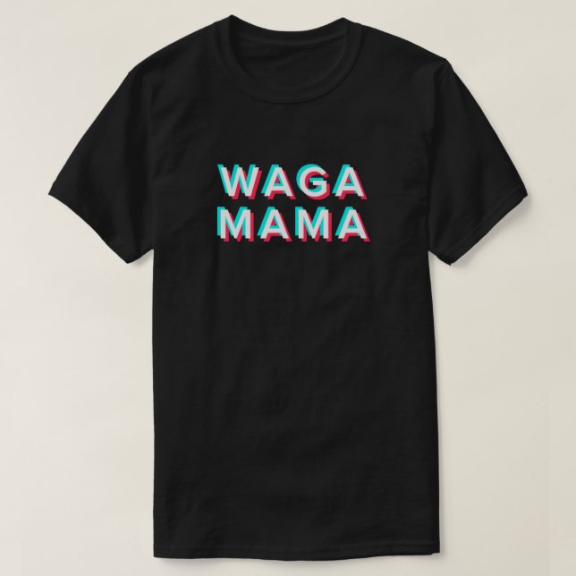 Wagamama Tik Tok Design T-Shirt (Design vorne)