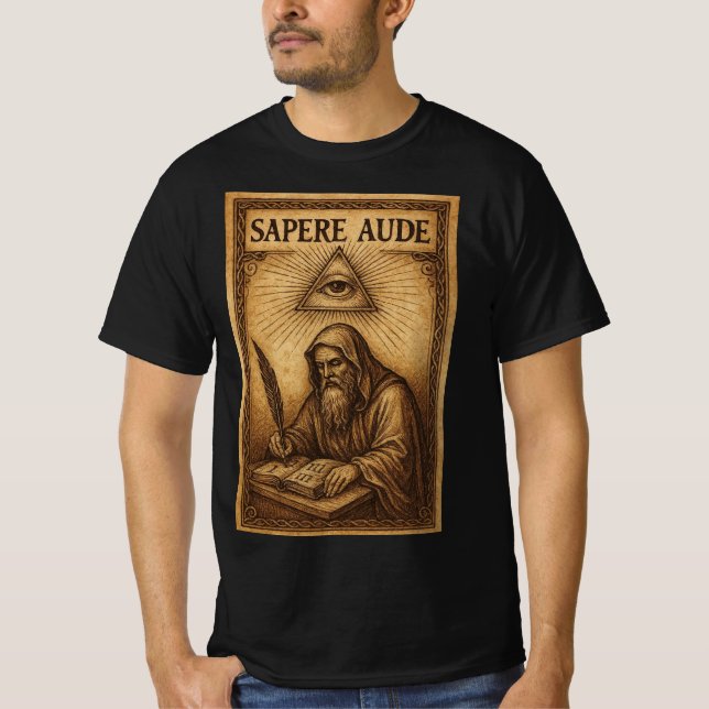 "Wage es, weise zu sein" T-Shirt (Vorderseite)