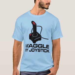 Waggle meinen Steuerknüppel T-Shirt