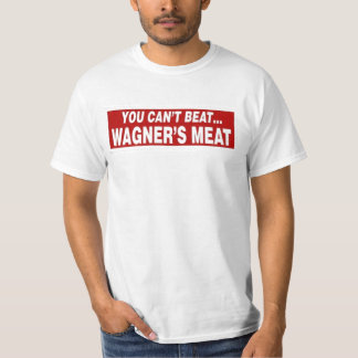 Wagners Fleisch T-Shirt