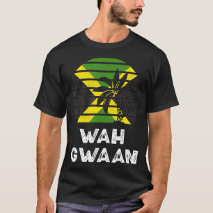 Wah Gwaan Jamaica Sprichwort Jamaika Flagge Jamaik T-Shirt