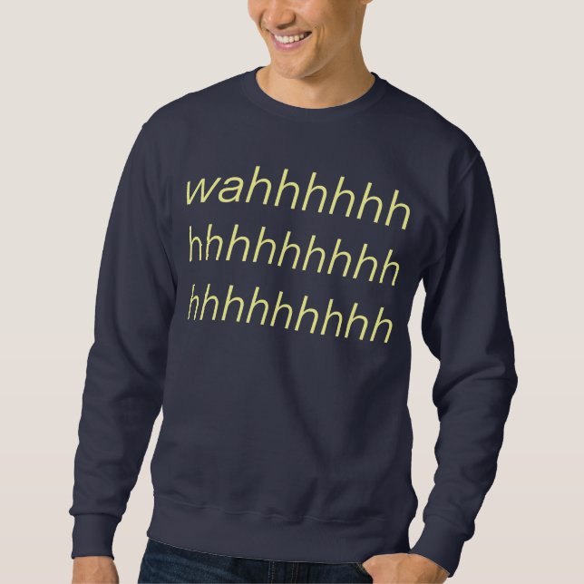 wah sweatshirt (Vorderseite)