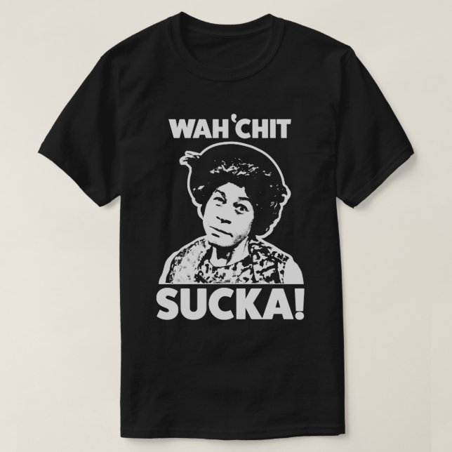 Wahchit Sucka Tante Esther Sanford Son T-Shirt (Design vorne)