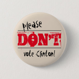Wahl 2016 wählen nicht Clinton-Gewohnheits-Text Button