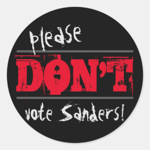 Wahl 2016 Wählen Sie bitte keinen Text für Sanders Runder Aufkleber