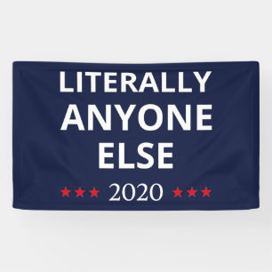 Wahl 2020, Anti-Trump - Jeder andere II Banner