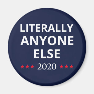 Wahl 2020, Anti-Trump - Jeder andere II Magnet