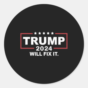 Wahl 2025 Trump wird es in Ordnung bringen Design Runder Aufkleber