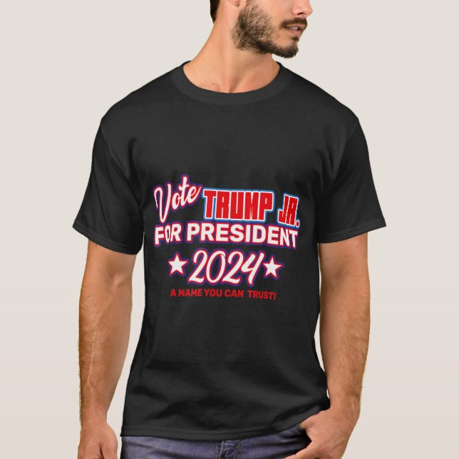 Wahl Trump Jr. für Präsident 2024 Donald Trump Jr T-Shirt (Vorderseite)