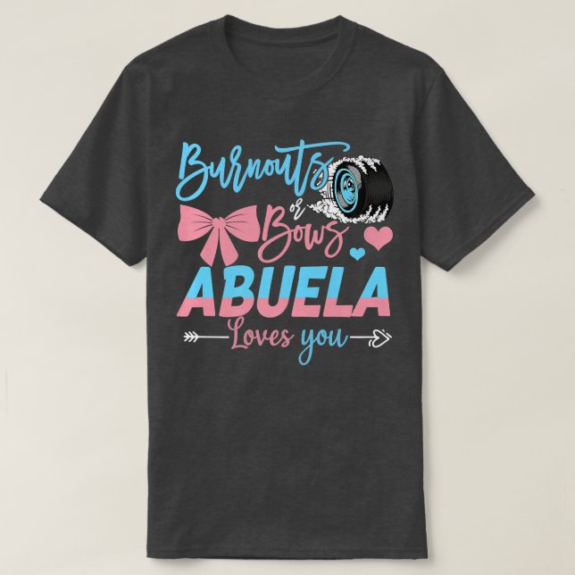Wahlausfälle oder Bows Abuela Lieben Sie Geschlech T-Shirt (Design vorne)