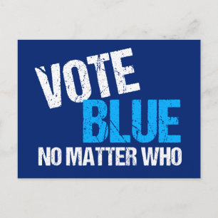 Wähle Blau, egal wer - Demokratische Partei Postkarte