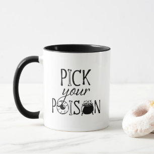 Wähle Dein Gift Lustiger Hexen-Wortwitz Hallowee Tasse