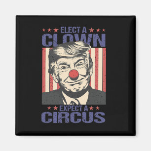 Wähle einen Clown, erwarte ein Zirkus-Shirt Lustig Magnet