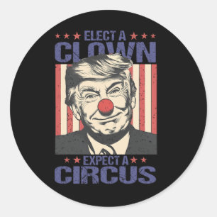 Wähle einen Clown, erwarte ein Zirkus-Shirt Lustig Runder Aufkleber