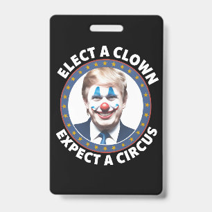 Wähle einen Clown, erwarte einen Zirkus Lustige Po Ausweis